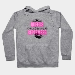 Queens are born in September - Quote Hoodie